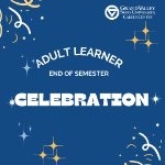 Adult Learner End of the Semester Celebration on December 12, 2024